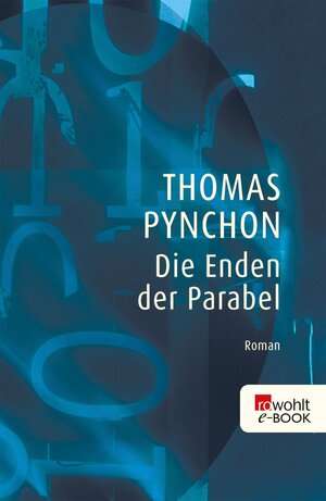 Buchcover Die Enden der Parabel | Thomas Pynchon | EAN 9783644544819 | ISBN 3-644-54481-6 | ISBN 978-3-644-54481-9