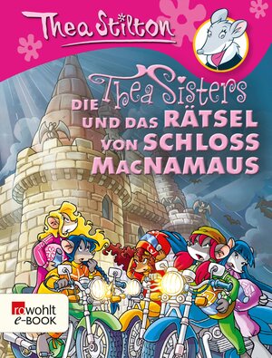 Buchcover Die Thea Sisters und das Rätsel von Schloss MacNamaus | Thea Stilton | EAN 9783644545816 | ISBN 3-644-54581-2 | ISBN 978-3-644-54581-6