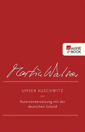 Buchcover Unser Auschwitz | Martin Walser | EAN 9783644553415 | ISBN 3-644-55341-6 | ISBN 978-3-644-55341-5