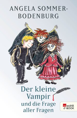 Buchcover Der kleine Vampir und die Frage aller Fragen | Angela Sommer-Bodenburg | EAN 9783644556416 | ISBN 3-644-55641-5 | ISBN 978-3-644-55641-6