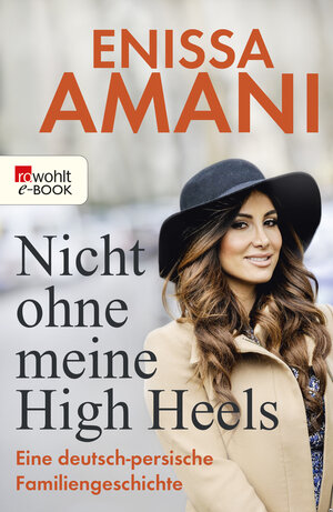 Buchcover Nicht ohne meine High Heels | Enissa Amani | EAN 9783644560611 | ISBN 3-644-56061-7 | ISBN 978-3-644-56061-1
