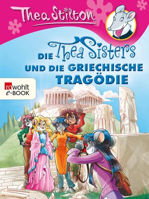 Buchcover Die Thea Sisters und die griechische Tragödie | Thea Stilton | EAN 9783644567412 | ISBN 3-644-56741-7 | ISBN 978-3-644-56741-2