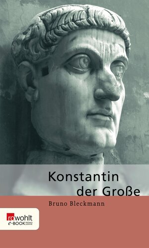 Buchcover Konstantin der Große | Bruno Bleckmann | EAN 9783644575226 | ISBN 3-644-57522-3 | ISBN 978-3-644-57522-6