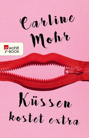 Buchcover Küssen kostet extra | Carline Mohr | EAN 9783644575516 | ISBN 3-644-57551-7 | ISBN 978-3-644-57551-6