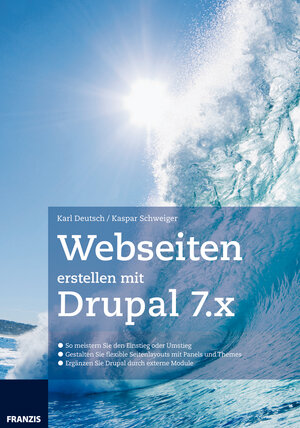 Buchcover Webseiten erstellen mit Drupal 7.X | Karl Deutsch | EAN 9783645202022 | ISBN 3-645-20202-1 | ISBN 978-3-645-20202-2