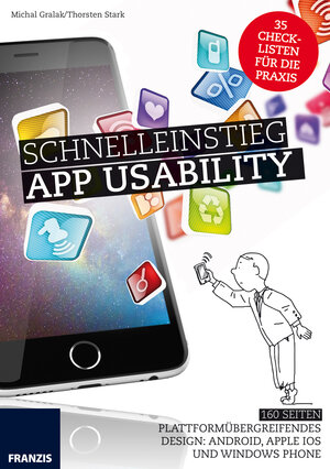 Buchcover Schnelleinstieg App Usability | Michal Gralak | EAN 9783645202596 | ISBN 3-645-20259-5 | ISBN 978-3-645-20259-6