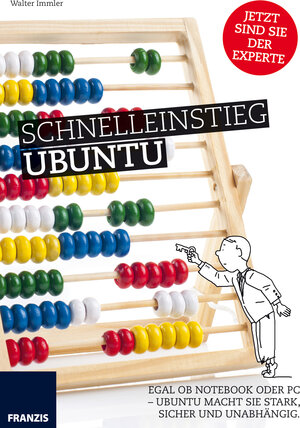 Buchcover Schnelleinstieg Ubuntu | Walter Immler | EAN 9783645204002 | ISBN 3-645-20400-8 | ISBN 978-3-645-20400-2