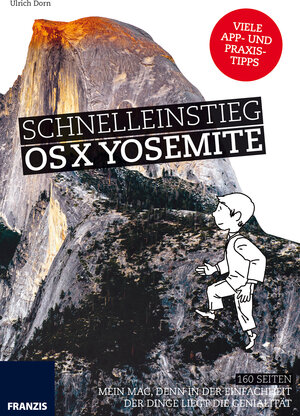Buchcover Schnelleinstieg OS X Yosemite | Ulrich Dorn | EAN 9783645204071 | ISBN 3-645-20407-5 | ISBN 978-3-645-20407-1