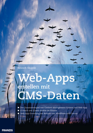 Buchcover Web-Apps erstellen mit CMS-Daten | Janosch Skuplik | EAN 9783645221276 | ISBN 3-645-22127-1 | ISBN 978-3-645-22127-6