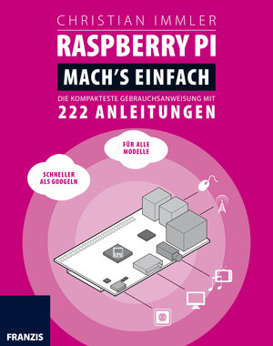 Buchcover Raspberry Pi: Mach's einfach | Christian Immler | EAN 9783645222686 | ISBN 3-645-22268-5 | ISBN 978-3-645-22268-6