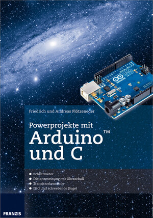 Buchcover Powerprojekte mit Arduino und C | Friedrich Plötzeneder | EAN 9783645270168 | ISBN 3-645-27016-7 | ISBN 978-3-645-27016-8