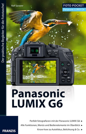 Buchcover Foto Pocket Panasonic LUMIX G6 | Ralf Spoerer | EAN 9783645603270 | ISBN 3-645-60327-1 | ISBN 978-3-645-60327-0
