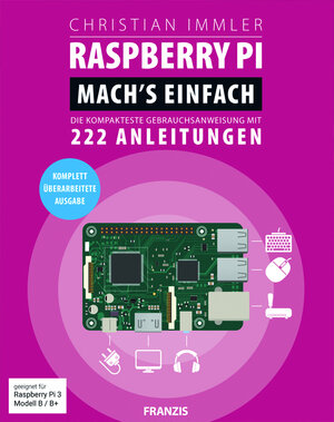 Buchcover Raspberry Pi. Mach's einfach! | Christian Immler | EAN 9783645603515 | ISBN 3-645-60351-4 | ISBN 978-3-645-60351-5