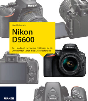 Buchcover Nikon D5600 - Das Kamerabuch | Klaus Kindermann | EAN 9783645605489 | ISBN 3-645-60548-7 | ISBN 978-3-645-60548-9
