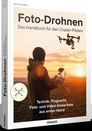 Buchcover Foto-Drohnen - Das Handbuch für den Copterpiloten | Uwe Schneider | EAN 9783645605496 | ISBN 3-645-60549-5 | ISBN 978-3-645-60549-6