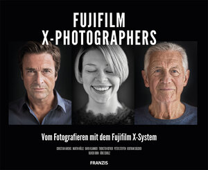 Buchcover Fujifilm X-PHOTOGRAPHERS | Martin Hülle | EAN 9783645605533 | ISBN 3-645-60553-3 | ISBN 978-3-645-60553-3