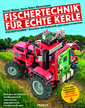 Buchcover fischertechnik® für echte Kerle | Daniel Walter | EAN 9783645653299 | ISBN 3-645-65329-5 | ISBN 978-3-645-65329-9