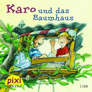 Buchcover Pixi - Karo und das Baumhaus | Marianne Schröder | EAN 9783646040241 | ISBN 3-646-04024-6 | ISBN 978-3-646-04024-1