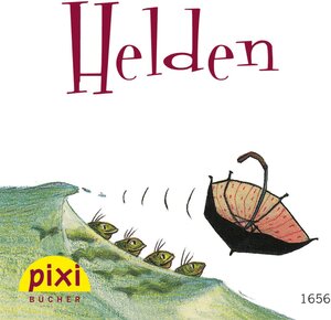 Buchcover Pixi - Helden | Sabine Wilharm | EAN 9783646040364 | ISBN 3-646-04036-X | ISBN 978-3-646-04036-4