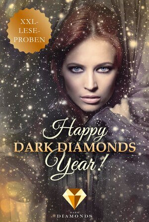 Buchcover Happy Dark Diamonds Year 2017! 13 düster-romantische XXL-Leseproben | Ewa A. | EAN 9783646300277 | ISBN 3-646-30027-2 | ISBN 978-3-646-30027-7