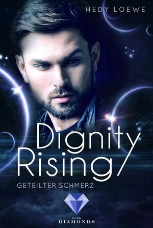 Buchcover Dignity Rising 3: Geteilter Schmerz | Hedy Loewe | EAN 9783646300680 | ISBN 3-646-30068-X | ISBN 978-3-646-30068-0