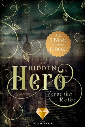 Buchcover Hidden Hero: Alle Bände der romantischen Superhelden-Trilogie in einer E-Box! | Veronika Rothe | EAN 9783646300833 | ISBN 3-646-30083-3 | ISBN 978-3-646-30083-3