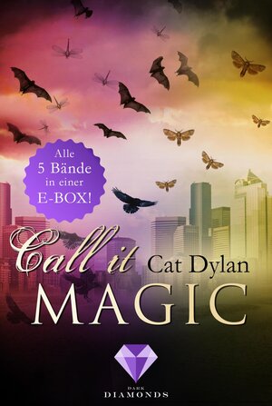 Buchcover Call it magic: Alle fünf Bände der romantischen Urban-Fantasy-Reihe in einer E-Box! | Cat Dylan | EAN 9783646301021 | ISBN 3-646-30102-3 | ISBN 978-3-646-30102-1