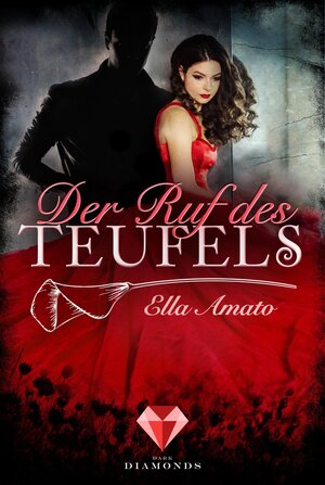 Buchcover Der Ruf des Teufels | Ella Amato | EAN 9783646301106 | ISBN 3-646-30110-4 | ISBN 978-3-646-30110-6