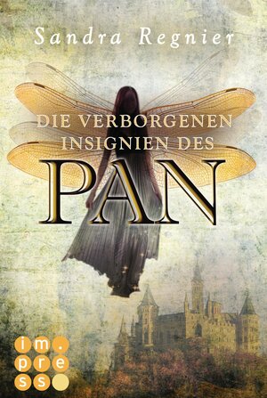 Buchcover Die Pan-Trilogie 3: Die verborgenen Insignien des Pan | Sandra Regnier | EAN 9783646600100 | ISBN 3-646-60010-1 | ISBN 978-3-646-60010-0