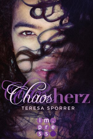 Buchcover Chaosherz (Die Chaos-Reihe 2) | Teresa Sporrer | EAN 9783646602555 | ISBN 3-646-60255-4 | ISBN 978-3-646-60255-5