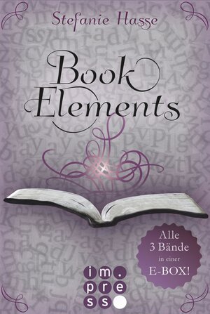 Buchcover BookElements: Alle drei Bände in einer E-Box! | Stefanie Hasse | EAN 9783646602586 | ISBN 3-646-60258-9 | ISBN 978-3-646-60258-6