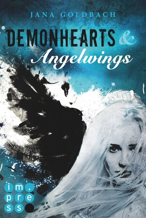 Buchcover Demonhearts & Angelwings | Jana Goldbach | EAN 9783646602609 | ISBN 3-646-60260-0 | ISBN 978-3-646-60260-9