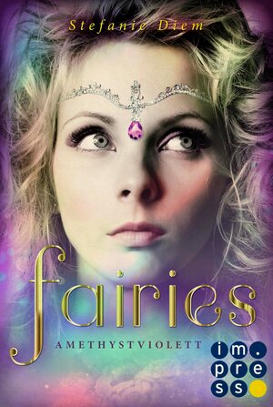 Buchcover Fairies 2: Amethystviolett | Stefanie Diem | EAN 9783646603224 | ISBN 3-646-60322-4 | ISBN 978-3-646-60322-4