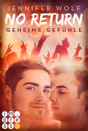 Buchcover No Return 1: Geheime Gefühle | Jennifer Wolf | EAN 9783646603262 | ISBN 3-646-60326-7 | ISBN 978-3-646-60326-2