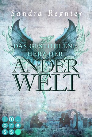 Buchcover Die Pan-Trilogie: Das gestohlene Herz der Anderwelt (Pan-Spin-off 2) | Sandra Regnier | EAN 9783646603620 | ISBN 3-646-60362-3 | ISBN 978-3-646-60362-0