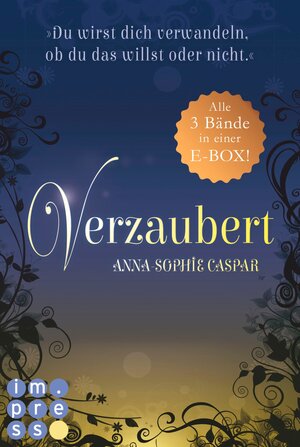 Buchcover Verzaubert: Alle Bände der Fantasy-Bestseller-Trilogie in einer E-Box! | Anna-Sophie Caspar | EAN 9783646603682 | ISBN 3-646-60368-2 | ISBN 978-3-646-60368-2