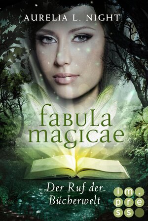 Buchcover Fabula Magicae 1: Der Ruf der Bücherwelt | Aurelia L. Night | EAN 9783646604924 | ISBN 3-646-60492-1 | ISBN 978-3-646-60492-4