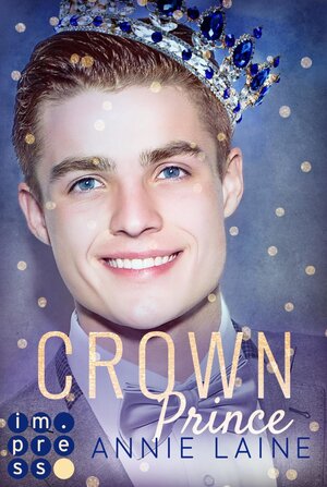 Buchcover Crown Prince. Zofen küsst man nicht (Modern Princess 3) | Annie Laine | EAN 9783646605006 | ISBN 3-646-60500-6 | ISBN 978-3-646-60500-6