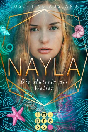 Buchcover Nayla 3: Die Hüterin der Wellen | Josephine Ausland | EAN 9783646605419 | ISBN 3-646-60541-3 | ISBN 978-3-646-60541-9