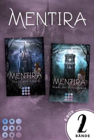 Buchcover Mentira: Sammelband zur düster-magischen Fantasyreihe "Mentira" (Band 1-2) | Christina Hiemer | EAN 9783646606157 | ISBN 3-646-60615-0 | ISBN 978-3-646-60615-7