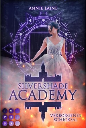Buchcover Silvershade Academy 1: Verborgenes Schicksal | Annie Laine | EAN 9783646606249 | ISBN 3-646-60624-X | ISBN 978-3-646-60624-9