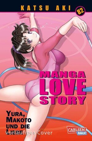 Buchcover Manga Love Story 82: Romantische und sexy Liebesabenteuer seit über 20 Jahren! | Aki, Katsu | EAN 9783646731569 | ISBN 3-646-73156-7 | ISBN 978-3-646-73156-9