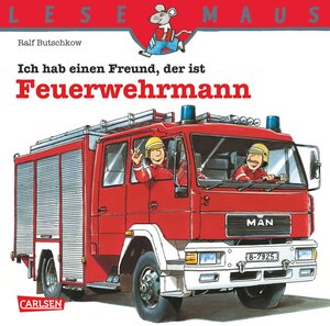 Buchcover LESEMAUS: Ich hab einen Freund, der ist Feuerwehrmann | Ralf Butschkow | EAN 9783646908220 | ISBN 3-646-90822-X | ISBN 978-3-646-90822-0