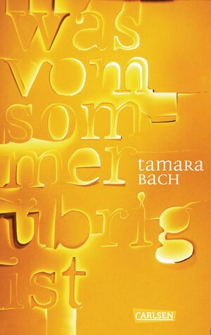 Buchcover was vom Sommer übrig ist | Tamara Bach | EAN 9783646923810 | ISBN 3-646-92381-4 | ISBN 978-3-646-92381-0