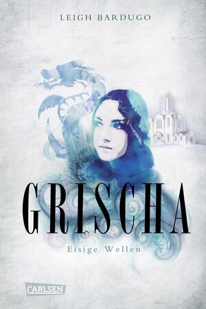 Buchcover Grischa 2: Eisige Wellen | Leigh Bardugo | EAN 9783646925289 | ISBN 3-646-92528-0 | ISBN 978-3-646-92528-9