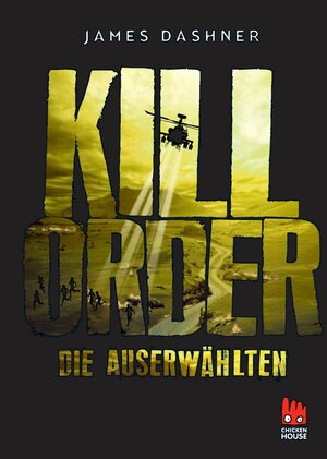 Buchcover Die Auserwählten - Kill Order | James Dashner | EAN 9783646927566 | ISBN 3-646-92756-9 | ISBN 978-3-646-92756-6