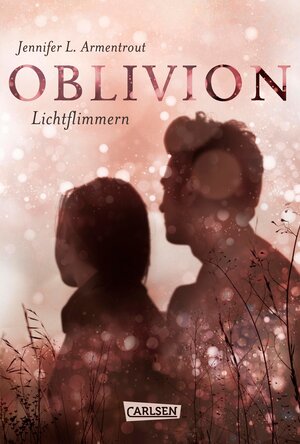 Buchcover Obsidian 0: Oblivion 2. Lichtflimmern (Onyx aus Daemons Sicht erzählt) | Jennifer L. Armentrout | EAN 9783646928709 | ISBN 3-646-92870-0 | ISBN 978-3-646-92870-9