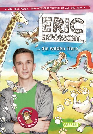 Buchcover Eric erforscht … 2: Die wilden Tiere | Eric Mayer | EAN 9783646935073 | ISBN 3-646-93507-3 | ISBN 978-3-646-93507-3