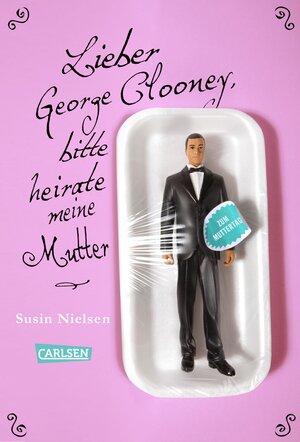 Buchcover Lieber George Clooney, bitte heirate meine Mutter | Susin Nielsen | EAN 9783646936148 | ISBN 3-646-93614-2 | ISBN 978-3-646-93614-8