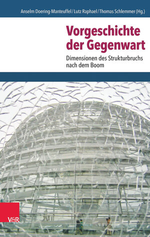 Buchcover Vorgeschichte der Gegenwart | Lutz Raphael | EAN 9783647300788 | ISBN 3-647-30078-0 | ISBN 978-3-647-30078-8